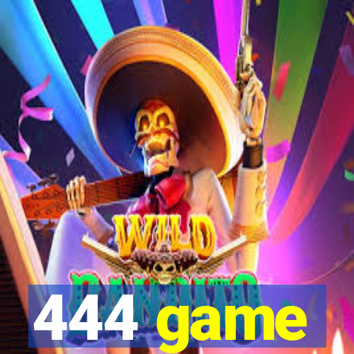 444 game
